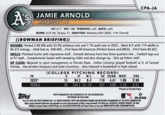 Jamie Arnold 2025 Bowman Draft #CPA-JA Chrome Prospect Autographs Auto