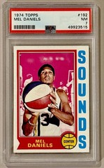 1974 Topps Mel Daniels #192 PSA 7 NM Sounds GRADED HOF Vintage Hall of Famer ‘74
