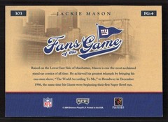 2004 Leaf Rookies & Stars Jackie Mason Fans of the Game #FG-4 Card