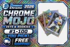 2026 Bowman Baseball • Vets & Rookies Chrome Mojo Refractor #1–100 • YOU PICK
