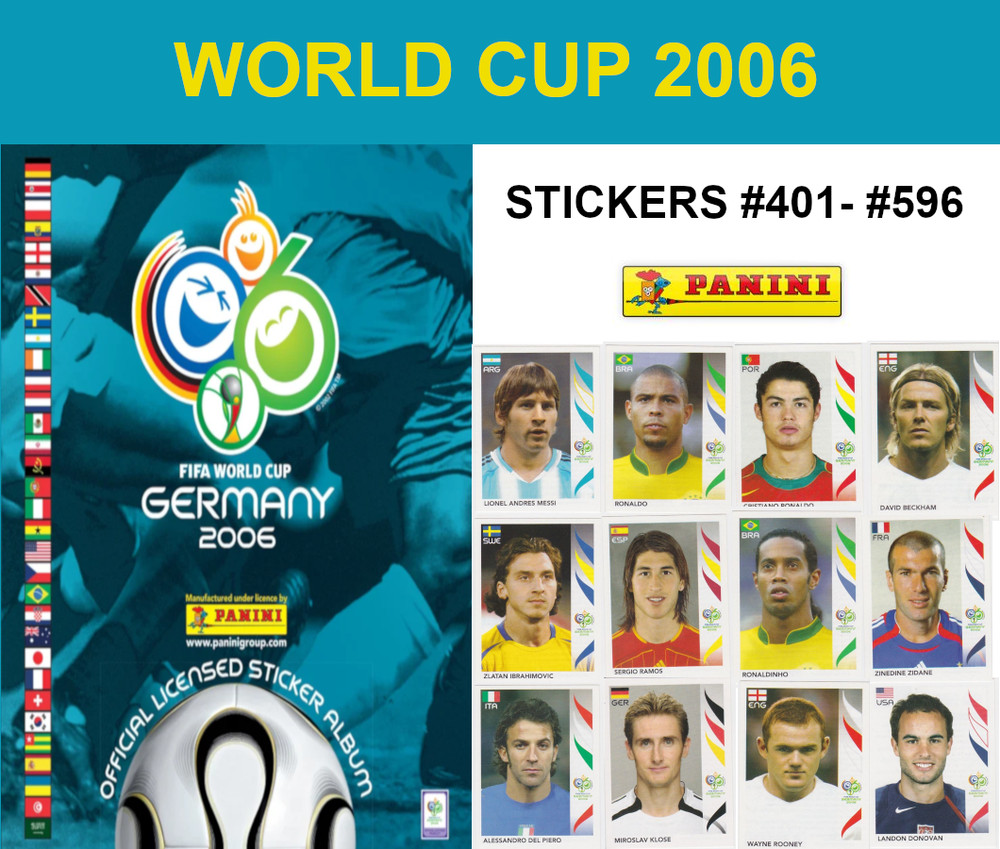 PANINI WORLD CUP 2006 STICKERS #401 – #596