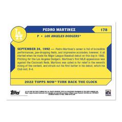 🔥PEDRO MARTINEZ DODGERS 2022 TOPPS NOW TURN BACK THE CLOCK #178 🔥