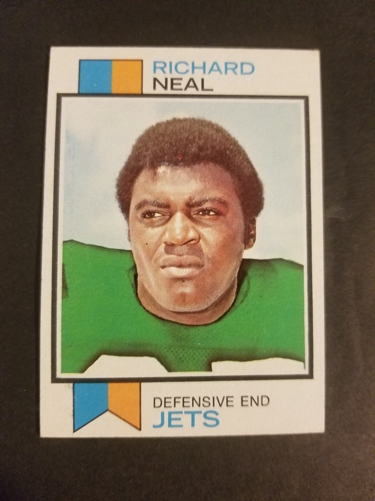 1973 TOPPS FOOTBALL CARD #443 RICHARD NEAL NEW YORK JETS NR.MINT CONDITION