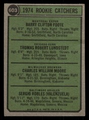 1974 Topps – Rookie Catchers #603 B Foote T Lundstedt C Moore S Robles VG+