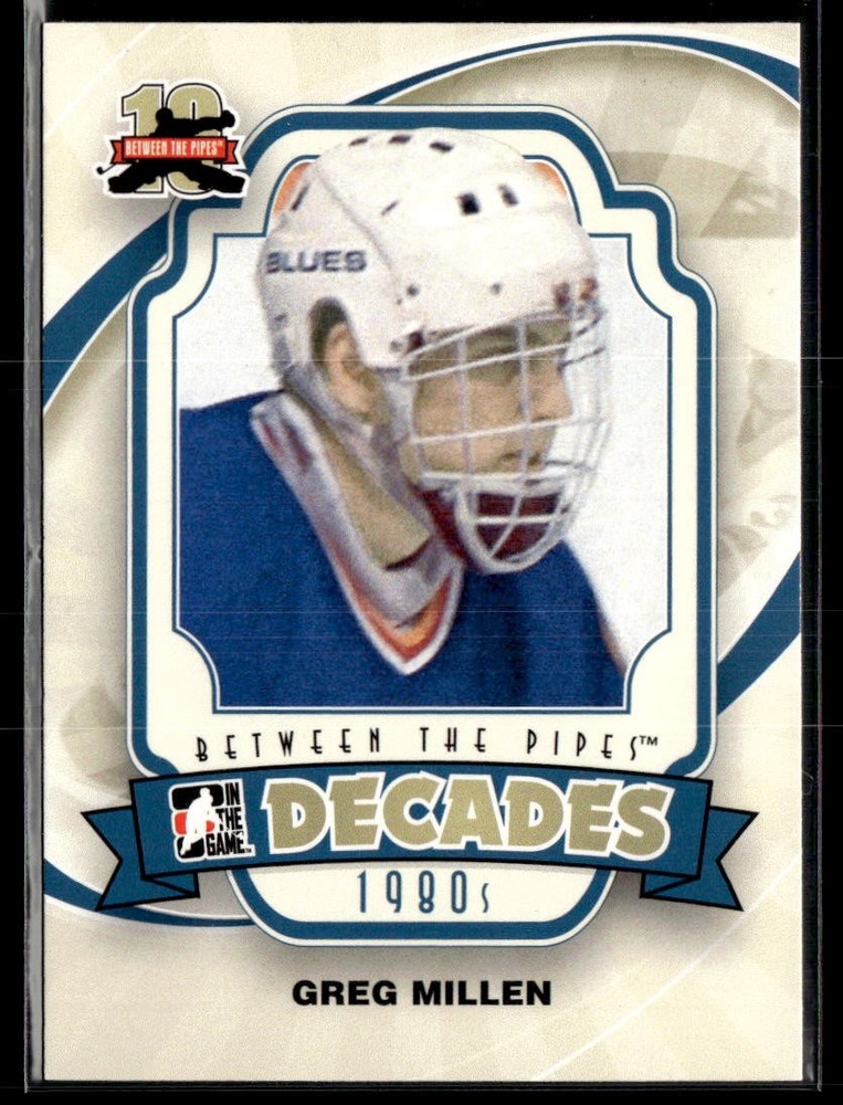 2011-12 In The Game Between The Pipes #133 Greg Millen 4101O