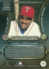 1999 Crown Royale Master Performers #19 Juan Gonzalez