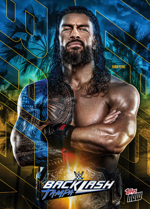 Backlash – 2026 WWE Topps NOW® – Roman Reigns – Card BLSH