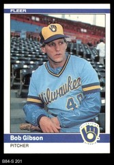 1984 Fleer #201 Bob L. Gibson Brewers RC 8 – NM/MT