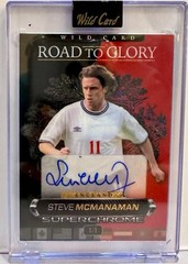 Steve McManaman 2026 Wild Card Superchrome Road to Glory AUTO 1/1 England