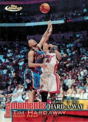TIM HARDAWAY 2000-01 Topps Finest FINEST MOMENTS REFRACTOR #FM-TH Heat