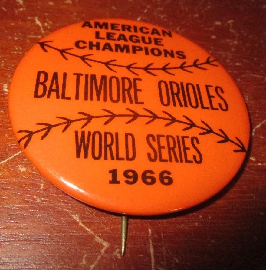 1966 Baltimore Orioles PIN Pinback American League Champions 2 1/4&Prime; Diameter