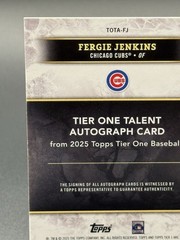 2025 Topps Tier One FERGIE JENKINS Tier One Talent Autograph /99 TOTA-FJ – Cubs