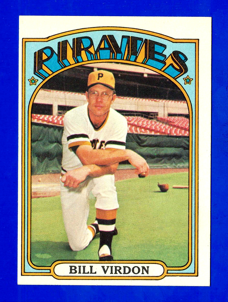 1972 TOPPS #661 BILL VIRDON PITTSBURGH PIRATES HIGH NUMBER CARD — NR MINT
