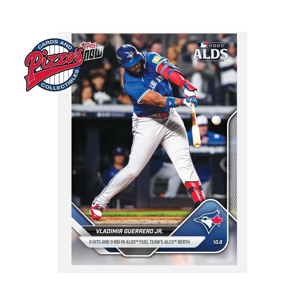 Vladimir Guerrero Jr. 9 Hits 9 RBI In ALDS 2025 MLB Topps NOW Card 843 In Hand
