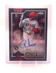 2026 Topps Chrome Christian Moore Black Refractor /10 Auto Angels RC SSP NM
