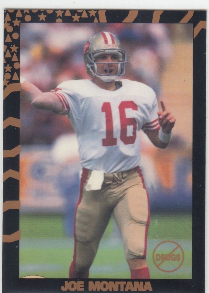 1990 Joe Montana Broder Oddball Say No To Drugs – San Francisco 49ers QTY