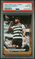 2025 TOPPS NOW TENNIS GOLD FOIL #CA1 CARLOS ALCARAZ 21/50 PSA 10
