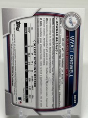 2023 Bowman Draft Wyatt Crowell 1st #BD-63 Los Angeles Dodgers SIGNED