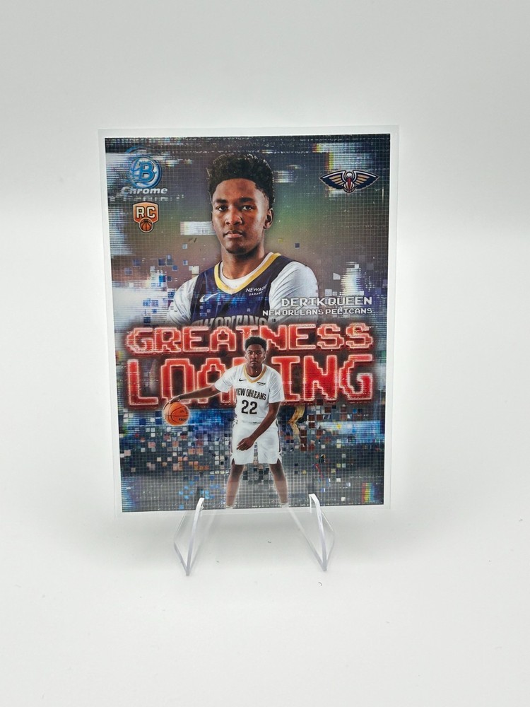 Derik Queen 2025-26 Bowman Chrome Greatness Loading Refractor RC #GL-13 Pelicans