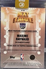 2025-26 Topps 3 Maxime Raynaud 13/25 Autograph Next Feature NF-MR