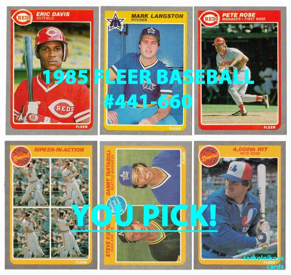 1985 FLEER Baseball #441-660 Complete Your Set $2 or 2 Card Minimum YOU PICK!