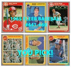 1985 FLEER Baseball #441-660 Complete Your Set $2 or 2 Card Minimum YOU PICK!