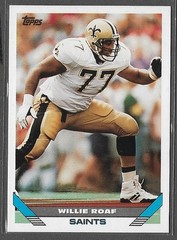 1993 Topps #441 Willie Roaf (RC) (HOF) (NM-NMMT) New Orleans Saints