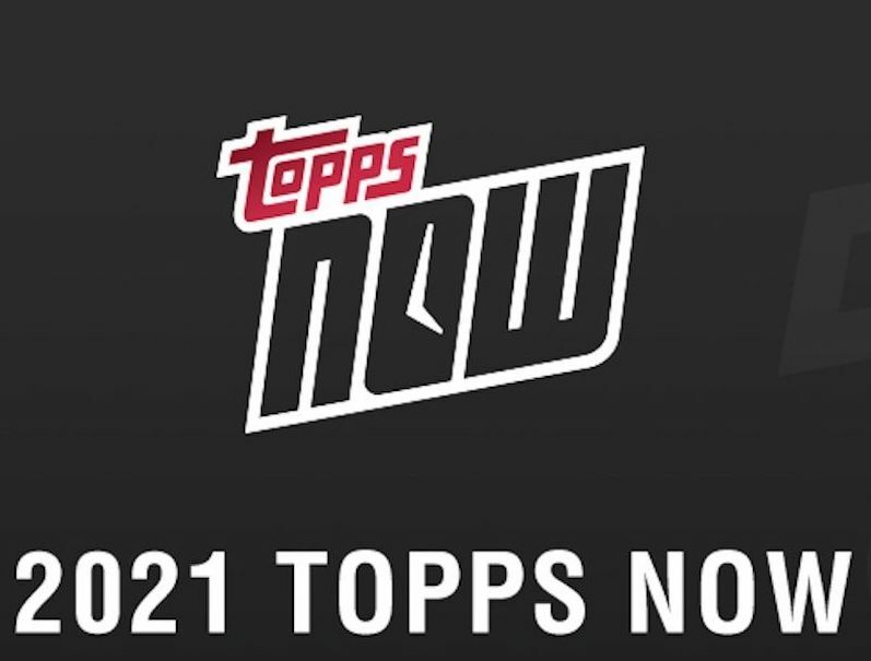 2021 Topps Now – Base & Parallels – YOU PICK
