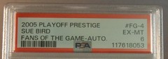 2005 PLAYOFF PRESTIGE FANS OF THE GAME AUTOGRAPH #FG-4 SUE BIRD – PSA EX-MT 6
