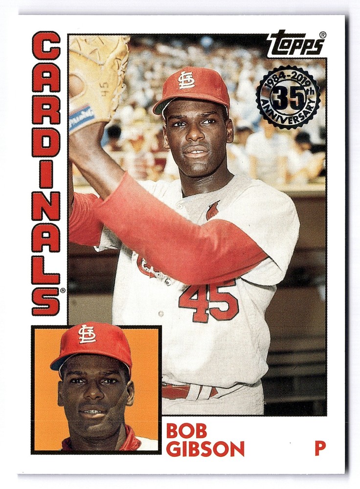 2019 Topps #T84-17 Bob Gibson 1984 Topps (35th Anniversary) Cardinals HOF