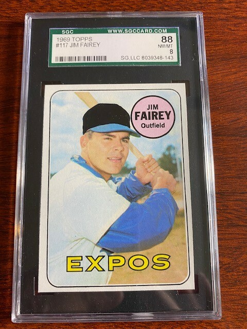 1969 Topps #117 Jim Fairey. SGC 88 NRMT/MINT