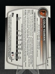 2025 Bowman Draft Chrome Purple Refractor #BDC-47 Colin Yeaman 1st /250 Orioles