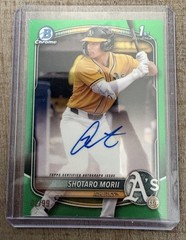 2025 Bowman Chrome Shotaro Morii Athletics Green Refractor Auto /99