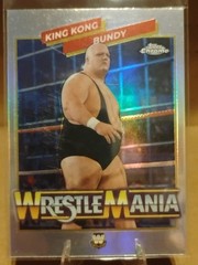 2026 Topps Chrome WWE – Wrestlemania Recall King Kong Bundy #WMR-14 Refractor