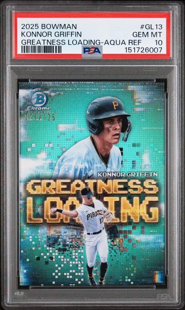 2025 Bowman Konnor Griffin #GL-13 Greatness Loading Aqua Refractor 75/125 PSA 10