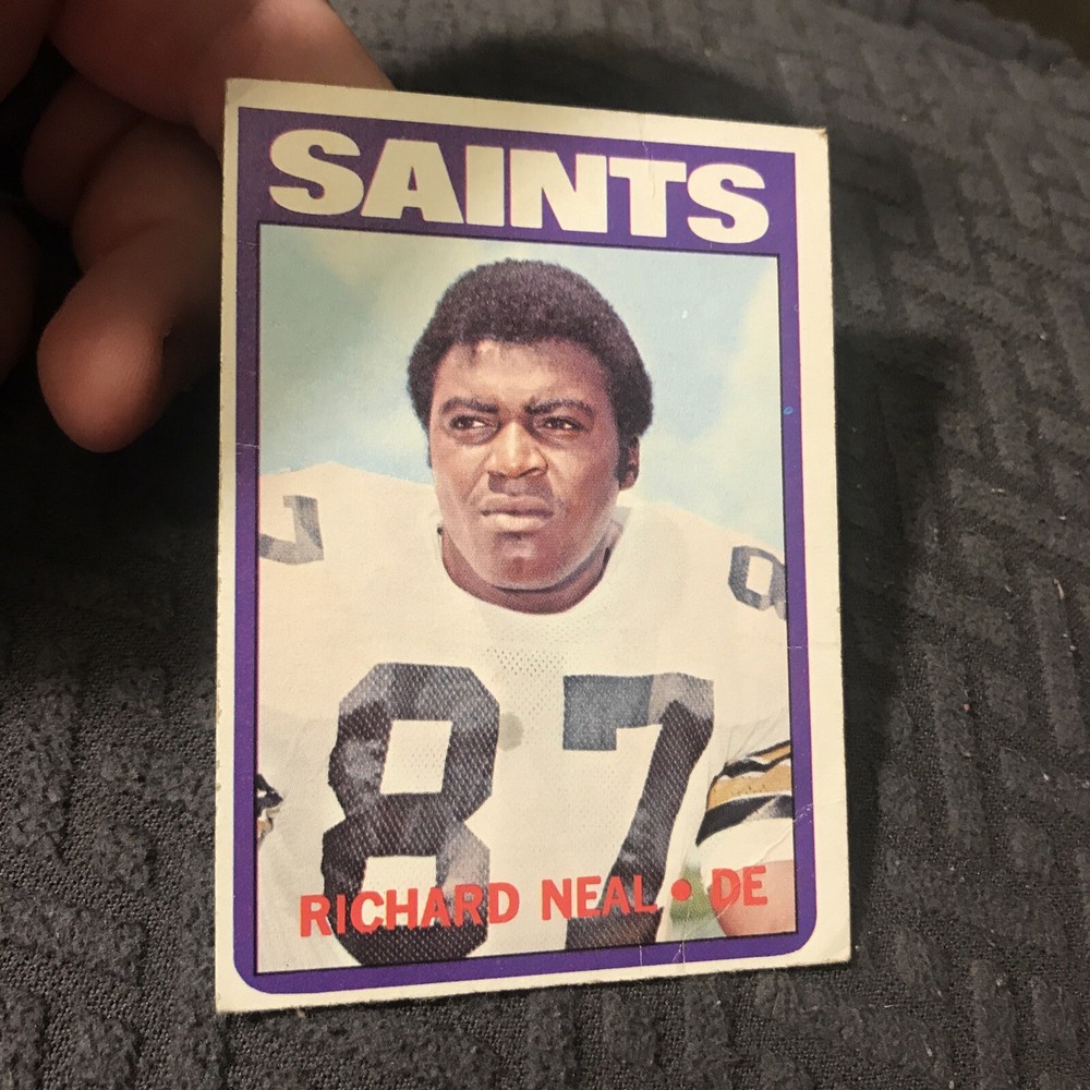 1972 Topps #87 Richard Neal New Orleans Saints (a) Crease Free Ship