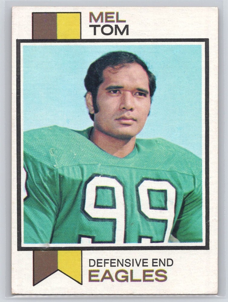 1973 Topps #8 Mel Tom – RC Rookie – Eagles