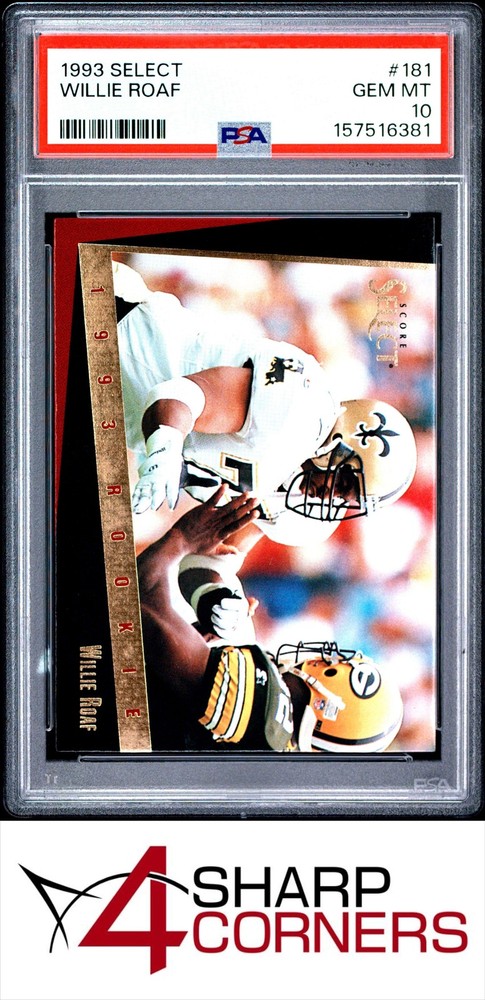 1993 SELECT #181 WILLIE ROAF RC SAINTS HOF PSA 10