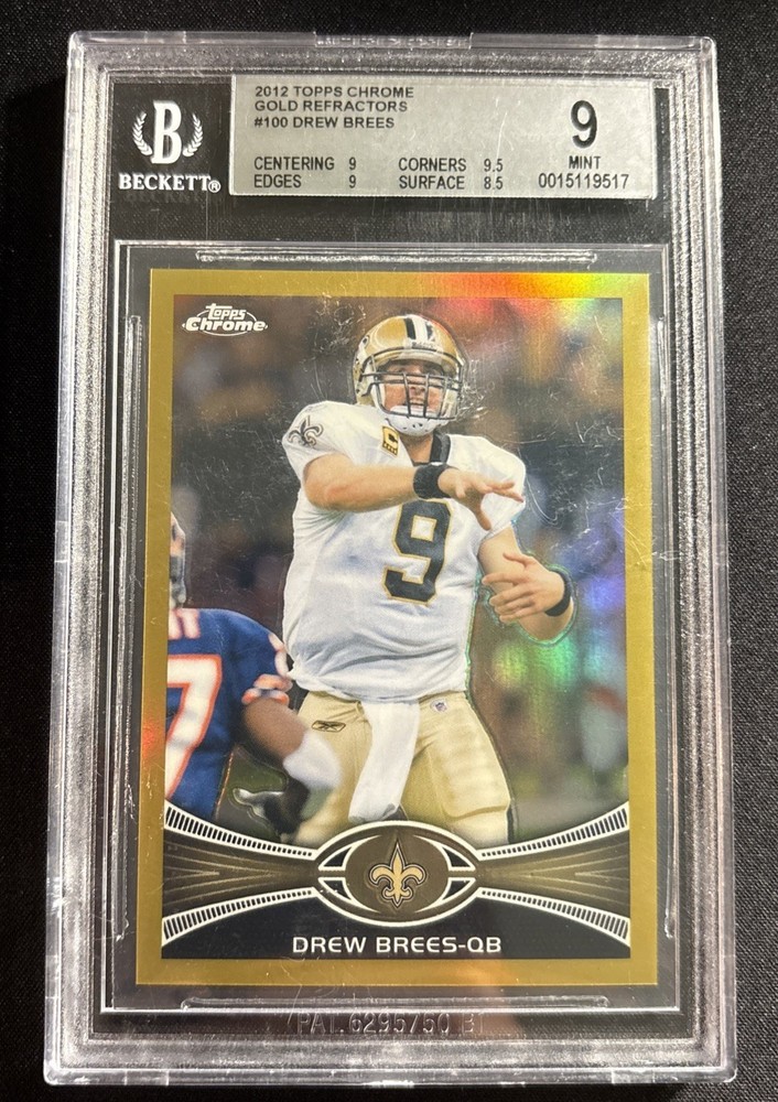 2012 TOPPS CHROME GOLD REFRACTOR #100 DREW BREES #15/50 SAINTS HOF BGS 9