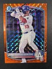 2025 Bowman Chrome 1st EDUARDO QUINTERO Orange Geometric Refractor /25 Dodgers