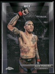 Alex Pereira 2026 Topps Chrome UFC Manifesting Moments #MM-9 MMA/UFC