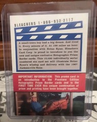 1993 Bleachers Nolan Ryan, Premiere Edition Holographic Prism Promo Card, Rare
