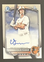 2025 Bowman Draft Chrome Prospect Auto Colin Yeaman #CPA-CY Baltimore Orioles