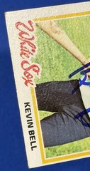 1978 Kevin Bell Topps Autograph Signed Auto Baseball Card #463 White Sox E”