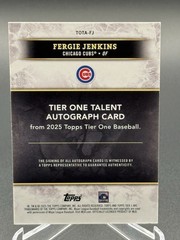 2025 Topps Tier One FERGIE JENKINS Tier One Talent Autograph /99 TOTA-FJ – Cubs