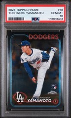 2024 TOPPS CHROME #18 YOSHINOBU YAMAMOTO PSA 10