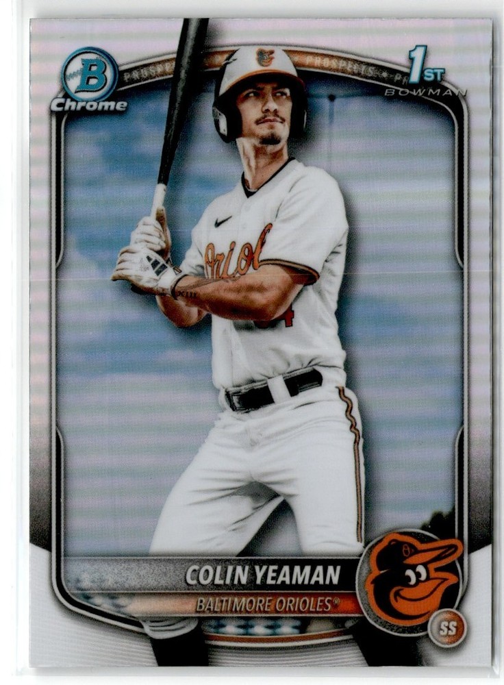 2025 Bowman Draft 1st Refractor Colin Yeaman Orioles #BDC-47