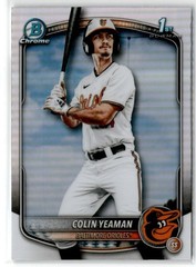 2025 Bowman Draft 1st Refractor Colin Yeaman Orioles #BDC-47