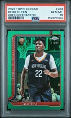 2025 TOPPS CHROME DERIK QUEEN GREEN REFRACTOR RC ROOKIE /99 #263 PSA 10 GEM MINT