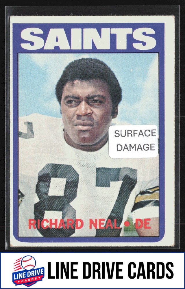 1972 Topps #87 Richard Neal New Orleans Saints Rookie VG ** SURFACE DAMAGE **